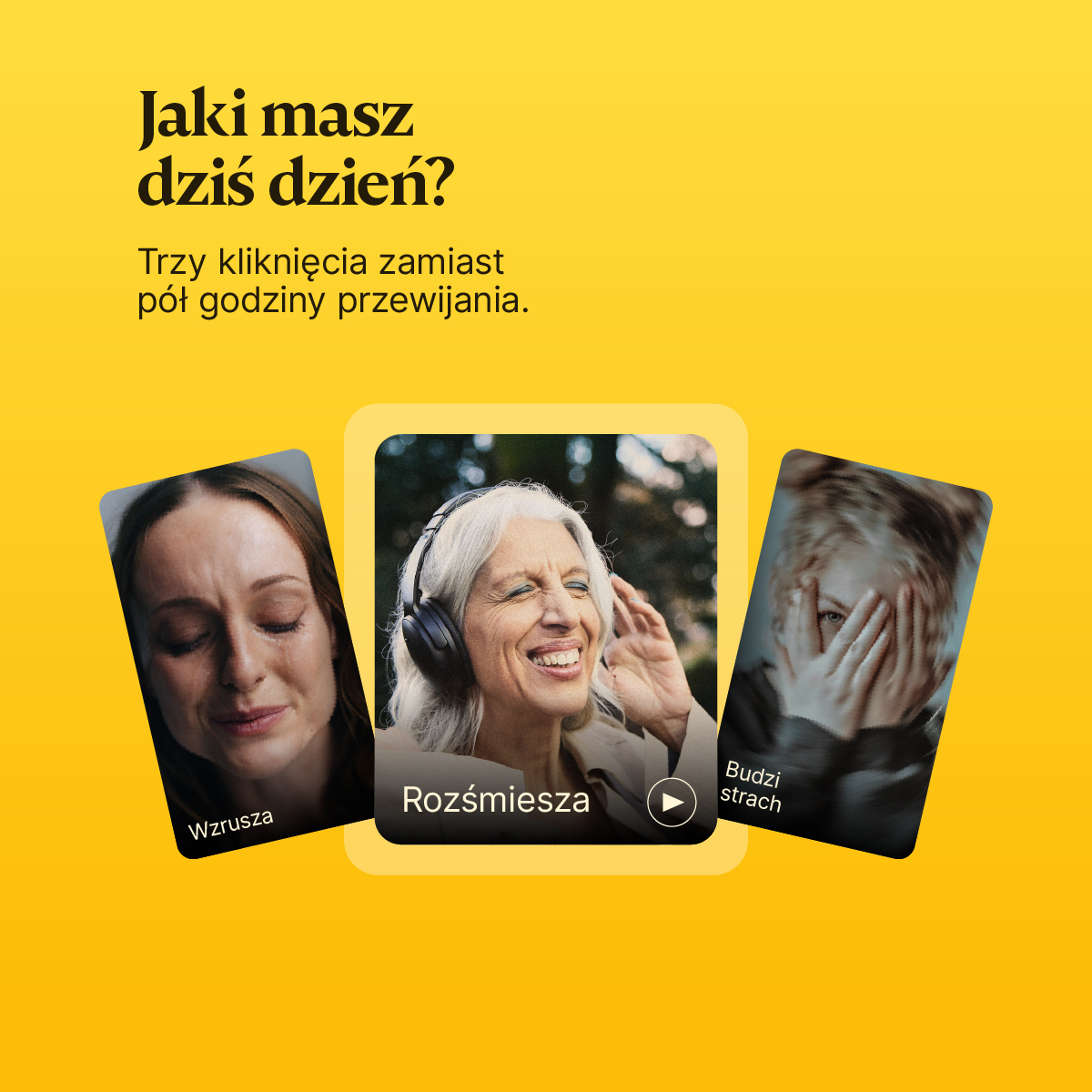 Wybierz nastrój: wzrusza, rozśmiesza, budzi strach